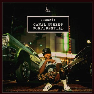 CURREN$Y – CANAL STREET CONFIDENTIAL [COVER, TRACKLIST & SINGLE]