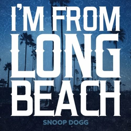 SNOOP DOGG - I'M FROM LONG BEACH