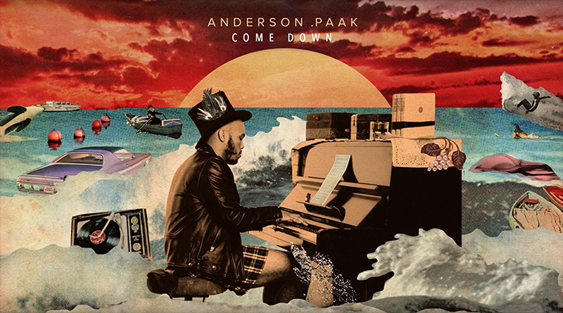 ANDERSON .PAAK - COME DOWN (PROD. HI-TEK)