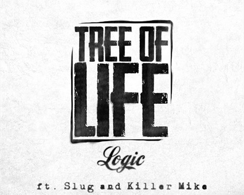 LOGIC FT. SLUG & KILLER MIKE – TREE OF LIFE