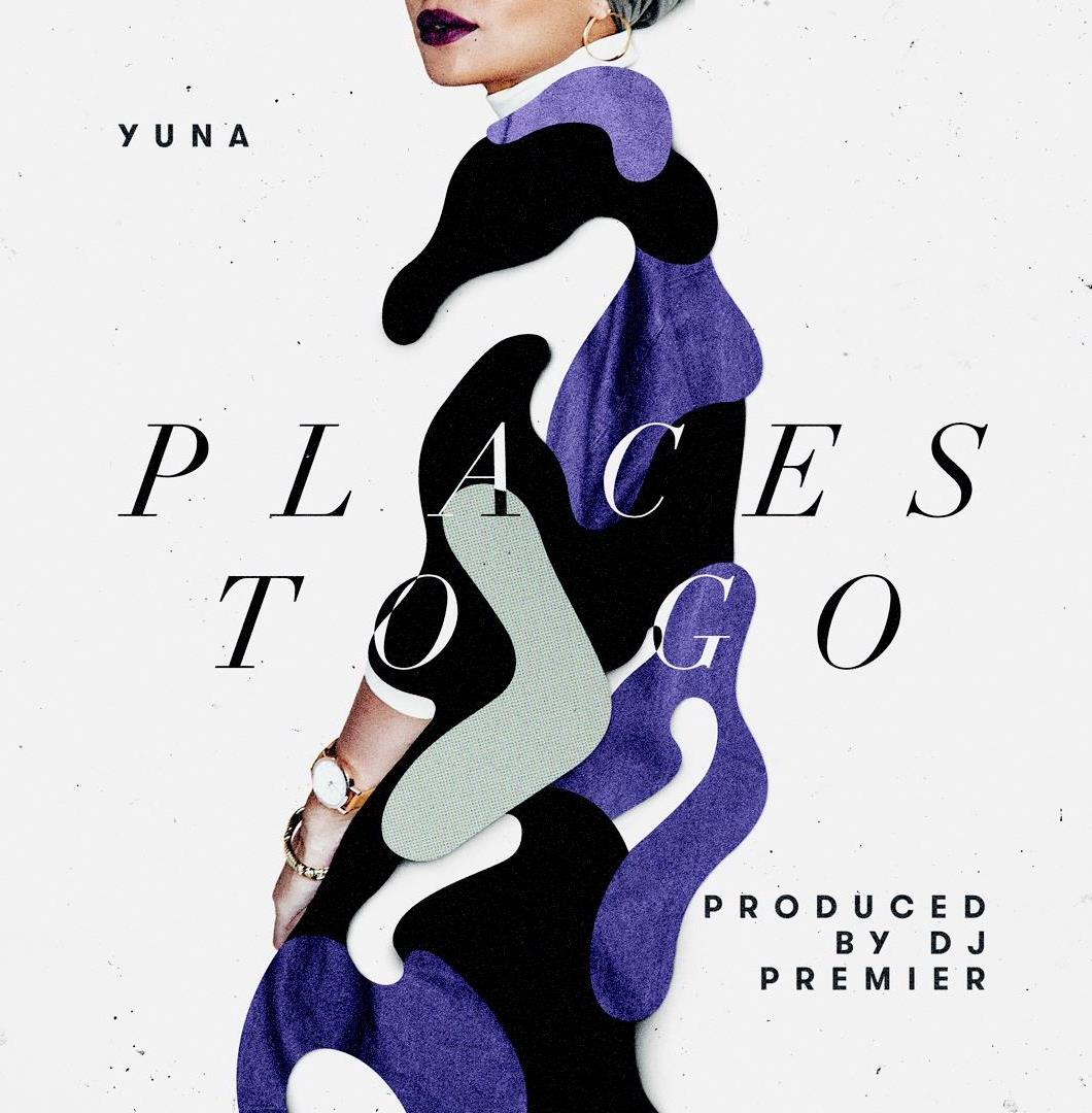 YUNA - PLACES TO GO (PROD. DJ PREMIER) [CLIP]