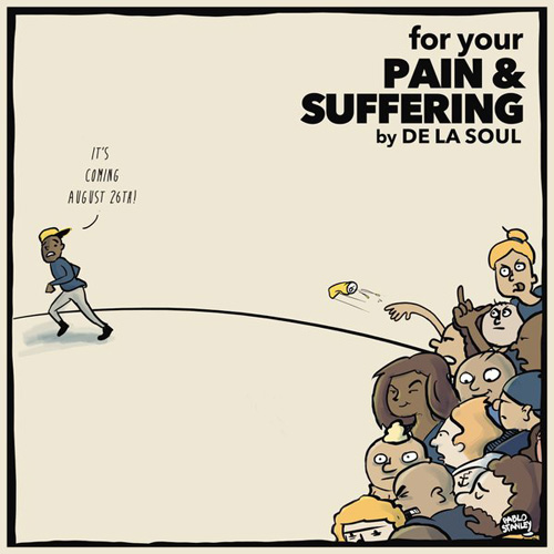 DE LA SOUL - FOR YOUR PAIN & SUFFERING [EP STREAM]