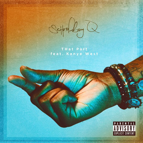 SCHOOLBOY Q FT. KANYE WEST - THAT PART