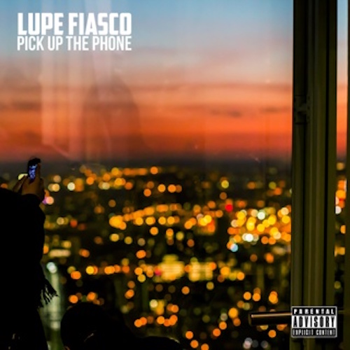 LUPE FIASCO – PICK UP THE PHONE