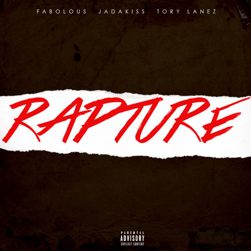 FABOLOUS & JADAKISS – RAPTURE FT. TORY LANEZ