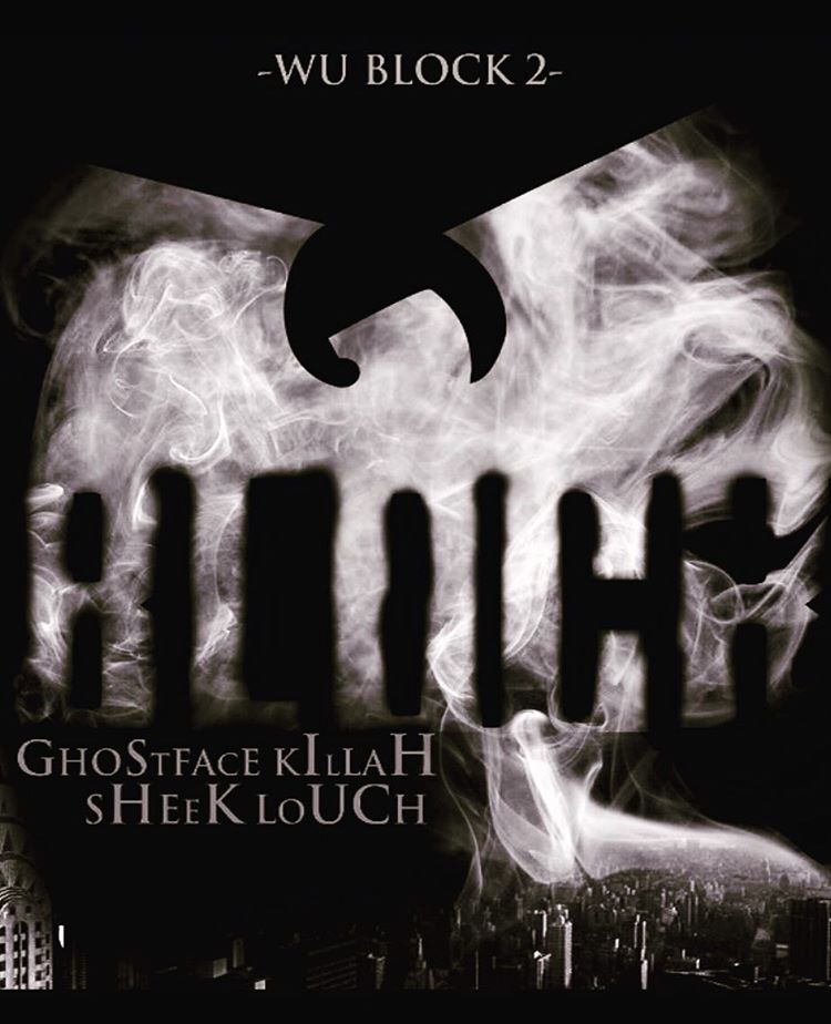 SHEEK LOUCH CONFIRM WU-BLOCK 2 AVEC GHOSTFACE KILLAH