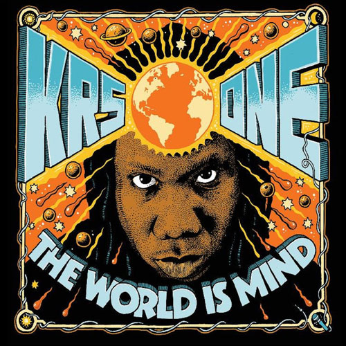 KRS-ONE - THE WORLD IS MIND [ALBUM STREAM]