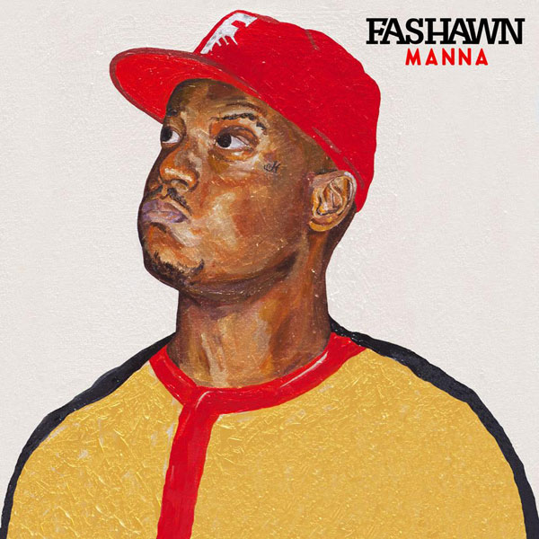 FASHAWN - MANNA [EP STREAM]