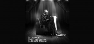 L'ORANGE – THE MAD WRITER