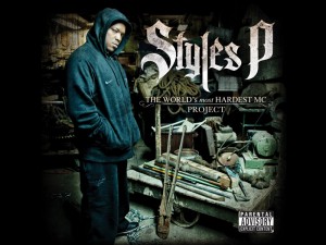 STYLES P - THE WORLD'S MOST HARDEST MC PROJECT