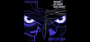 STATIK SELEKTAH FT. RAEKWON, JOEY BADA$$ & BLACK THOUGHT - BIRD'S EYE VIEW