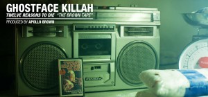GHOSTFACE KILLAH & APOLLO BROWN - THE BROWN TAPE