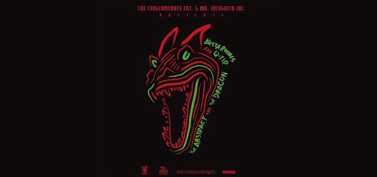 BUSTA RHYMES & Q-TIP – THE ABSTRACT & THE DRAGON [MIXTAPE]