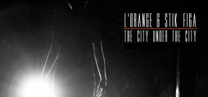 L'ORANGE & STIK FIGA - BLIND TIGER [CLIP]