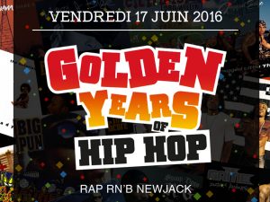 10 PLACES À GAGNER POUR LA SOIRÉE GOLDEN YEARS OF HIP-HOP