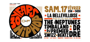 2x2 PLACES POUR LA SOIRÉE 30 YEARS OF HIP-HOP (THE NEPTUNES, TIMBO, DR. DRE, PRIMO, SWIZZ BEATZ !)