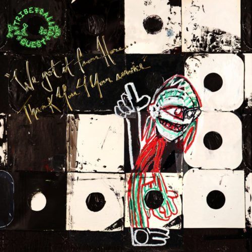 A Tribe Called Quest - We Got It from Here... Thank You 4 Your Service [Vinyle]