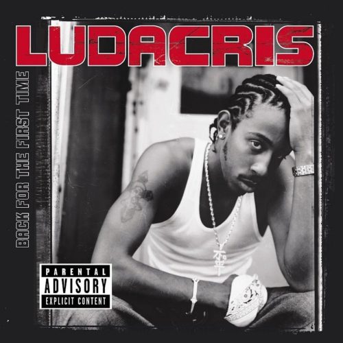 Ludacris - Back for the First Time [Vinyle 3D Cover]