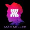 Mac Miller - Best Day Ever [Vinyle]