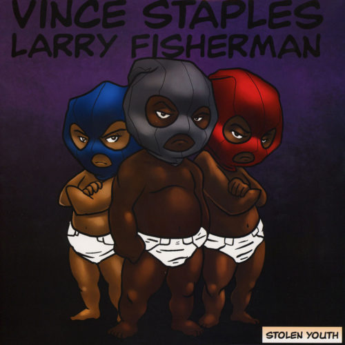 Vince Staples & Larry Fisherman (Mac Miller) - Stolen Youth [Vinyle]