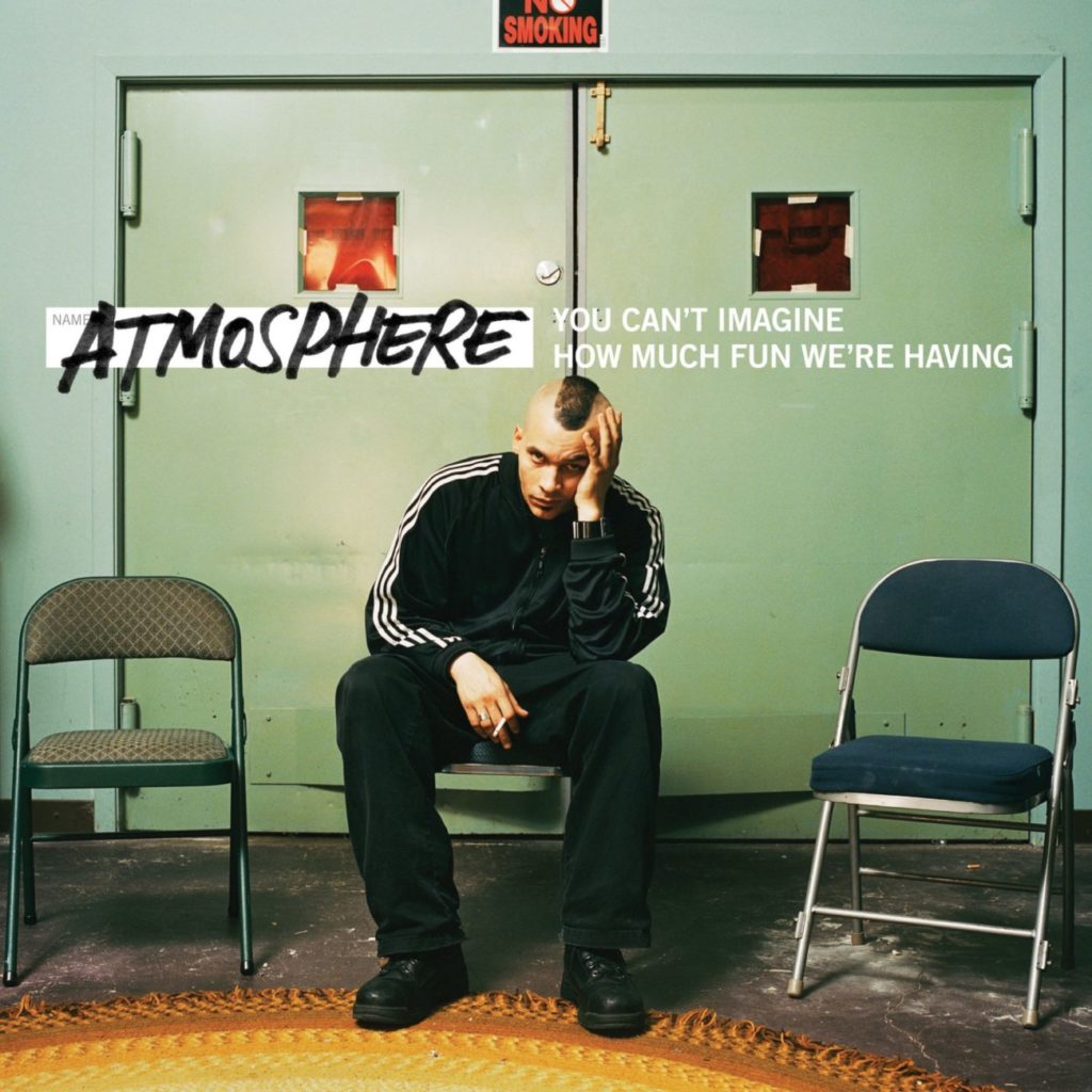 Atmosphere You Can’t Imagine How Much Fun We’re Having [Vinyl] HH4L